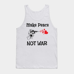 Cute Make Peace Not War Soldier Shooting Hearts Tank Top